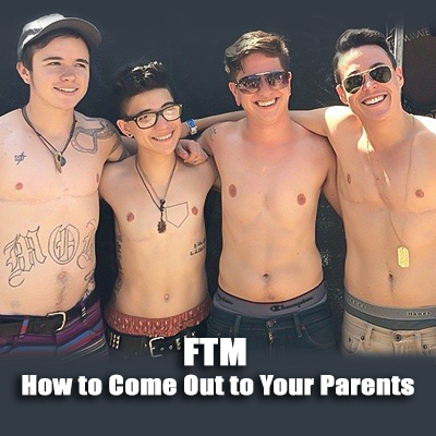 FTM How to Come Out to Your Parents Cover