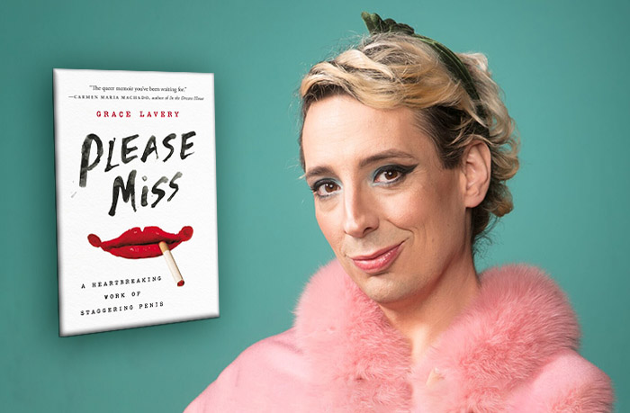 Please Miss: A Heartbreaking Work of Staggering Penis by Grace Lavery