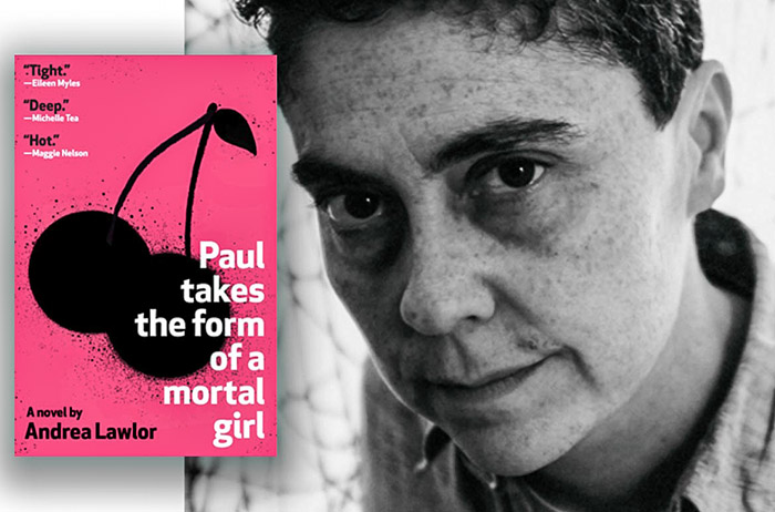 Paul Takes the Form of a Mortal Girl by Andrea Lawlor 