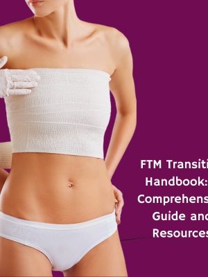 FTM Transition Handbook A Comprehensive Guide and Resources