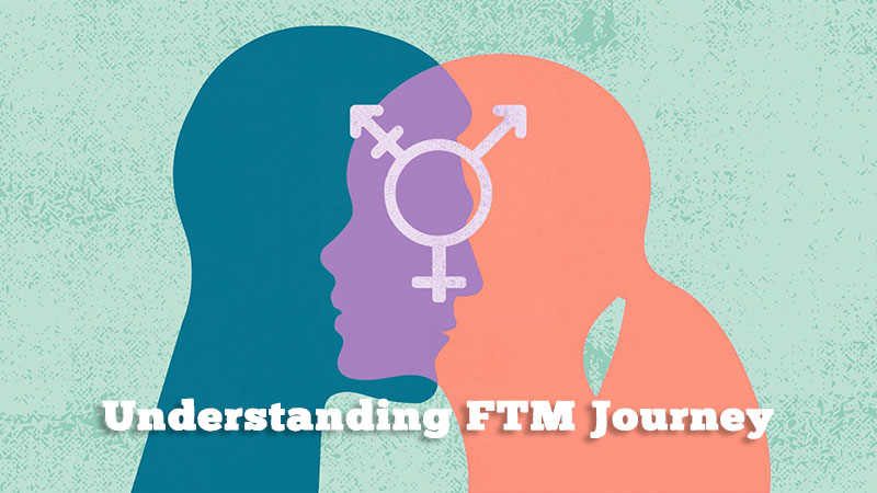 Understanding FTM Journey