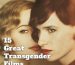 15 Great Transgender Films Cover Image